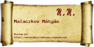 Malaczkov Mátyás névjegykártya